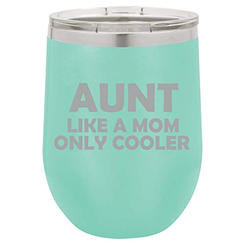 12 oz Double Wall Vacuum Insulated Stainless Steel Stemless Wine Tumbler Glass Coffee Travel Mug With Lid Aunt Like A Mom Only Cooler (Teal)