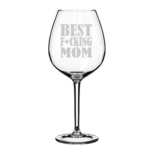 Wine Glass Goblet Best F-ing Mom Mother (20 oz Jumbo)