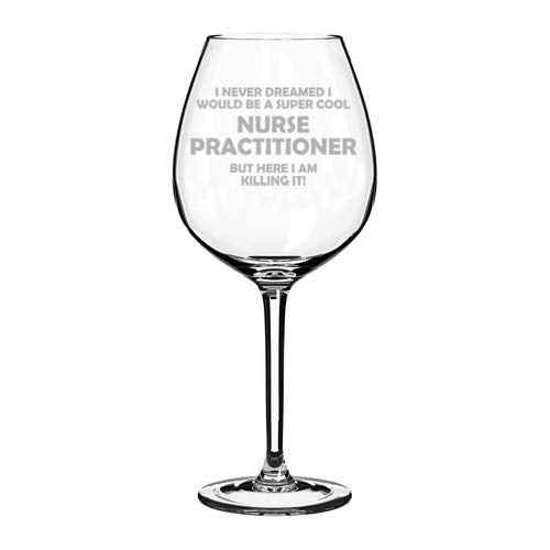 Wine Glass Goblet Nurse Practitioner NP Killing It Funny (20 oz Jumbo)
