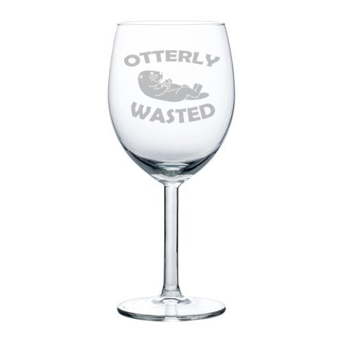 Wine Glass Goblet Funny Otter Otterly Wasted (10 oz)