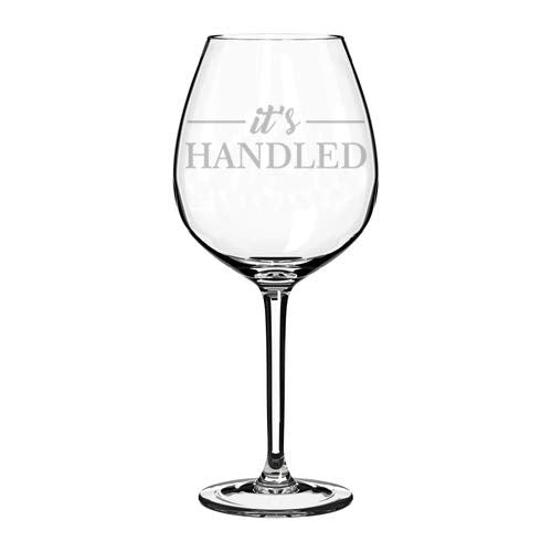 Wine Glass Goblet Funny It's Handled (20 oz Jumbo)