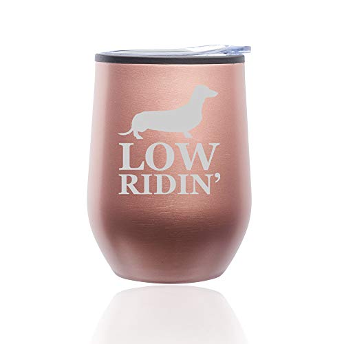 Stemless Wine Tumbler Coffee Travel Mug Glass With Lid Low Ridin' Dachshund (Rose Gold)