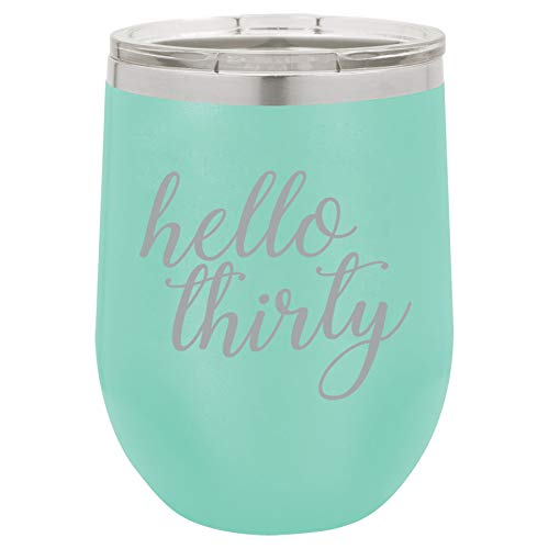 12 oz Double Wall Vacuum Insulated Stainless Steel Stemless Wine Tumbler Glass Coffee Travel Mug With Lid Hello, Thirty 30th Birthday (Teal)