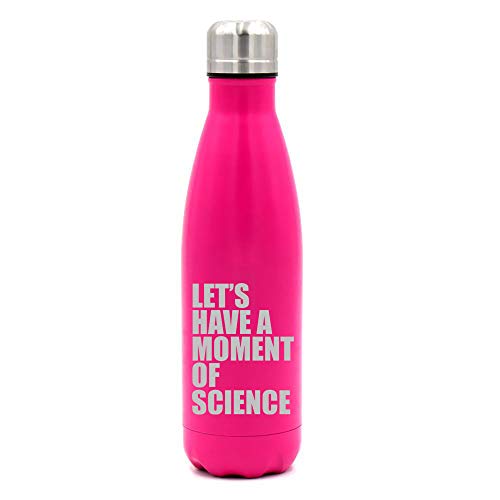 MIP Brand 17 oz. Double Wall Vacuum Insulated Stainless Steel Water Bottle Travel Mug Cup Let's Have A Moment of Science Funny Geek (Pink)