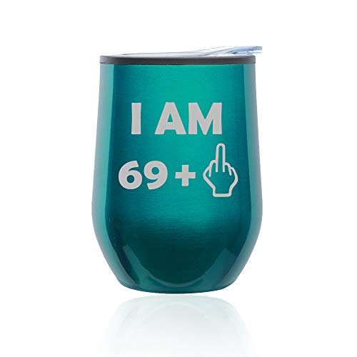 Stemless Wine Tumbler Coffee Travel Mug Glass With Lid 70th Birthday I Am 69 Plus Funny (Turquoise Teal)