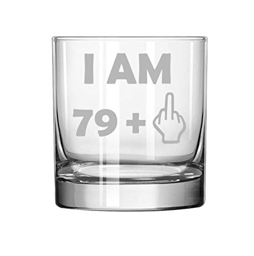 11 oz Rocks Whiskey Highball Glass 80th Birthday I Am 79 Plus Funny