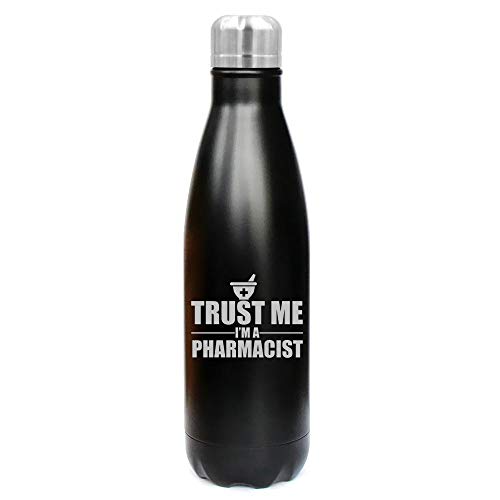 MIP Brand 17 oz. Double Wall Vacuum Insulated Stainless Steel Water Bottle Travel Mug Cup Trust Me I'm A Pharmacist (Black)