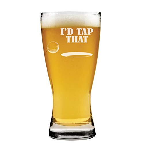 15 oz Beer Pilsner Glass I'd Tap That Golf