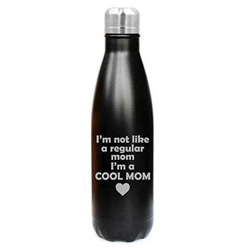 17 oz. Double Wall Vacuum Insulated Stainless Steel Water Bottle Travel Mug Cup I'm Not A Regular Mom I'm A Cool Mom (Black)