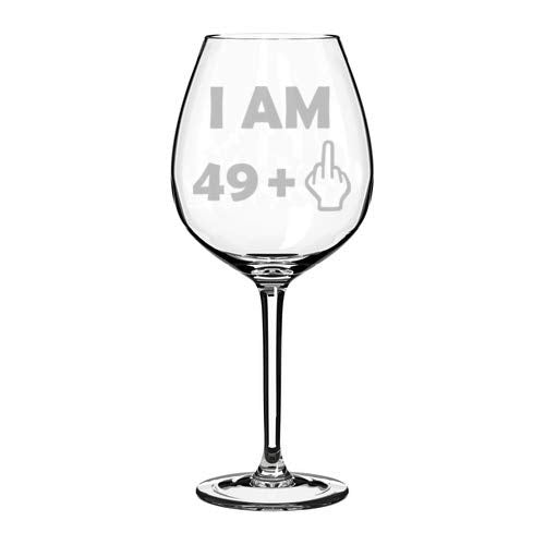 Wine Glass Goblet 50th Birthday I Am 49 Plus Funny (20 oz Jumbo)