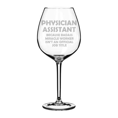 Wine Glass Goblet Funny Job Title Miracle Worker Physician Assistant (20 oz Jumbo)