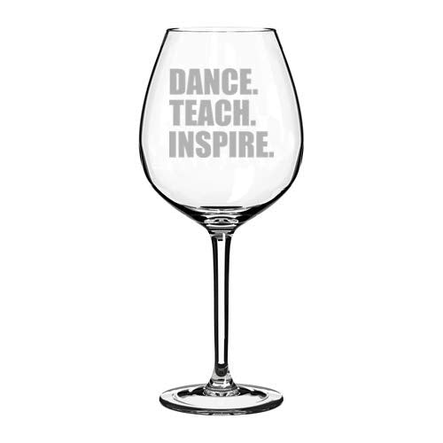 Wine Glass Goblet Dance Teach Inspire Dance Teacher (20 oz Jumbo)