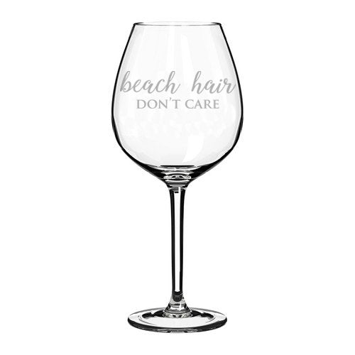 Wine Glass Goblet Beach Hair Don't Care (20 oz Jumbo)