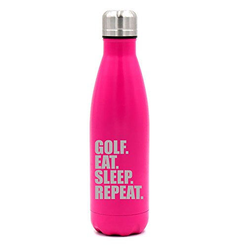 17 oz. Double Wall Vacuum Insulated Stainless Steel Water Bottle Travel Mug Cup Golf Eat Sleep Repeat (Pink)