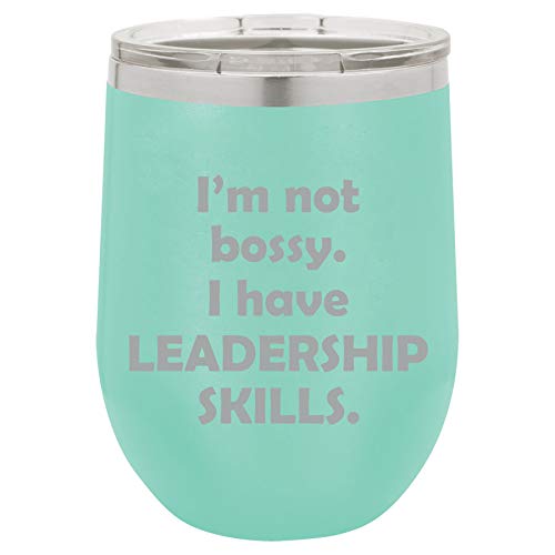 12 oz Double Wall Vacuum Insulated Stainless Steel Stemless Wine Tumbler Glass Coffee Travel Mug With Lid Funny I'm Not Bossy. I Have Leadership Skills (Teal)