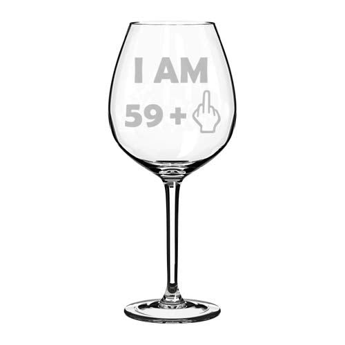 Wine Glass Goblet 60th Birthday I Am 59 Plus Funny (20 oz Jumbo)