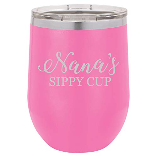 12 oz Double Wall Vacuum Insulated Stainless Steel Stemless Wine Tumbler Glass Coffee Travel Mug With Lid Nana's Sippy Cup Funny (Hot Pink)