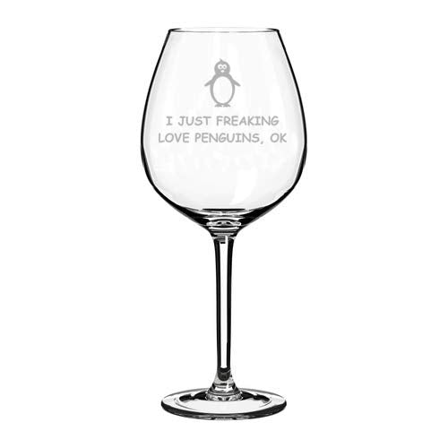 Wine Glass Goblet I Just Freaking Love Penguins Funny (20 oz Jumbo)