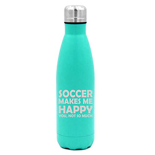 MIP Brand 17 oz. Double Wall Vacuum Insulated Stainless Steel Water Bottle Travel Mug Cup Funny Soccer Makes Me Happy You Not So Much (Light-Blue)