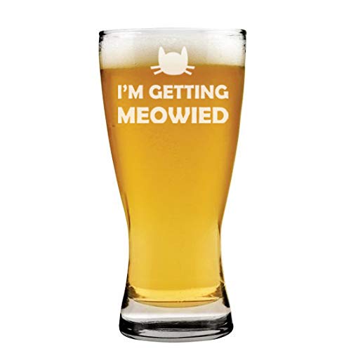 15 oz Beer Pilsner Glass I'm Getting Meowied Married Engagement