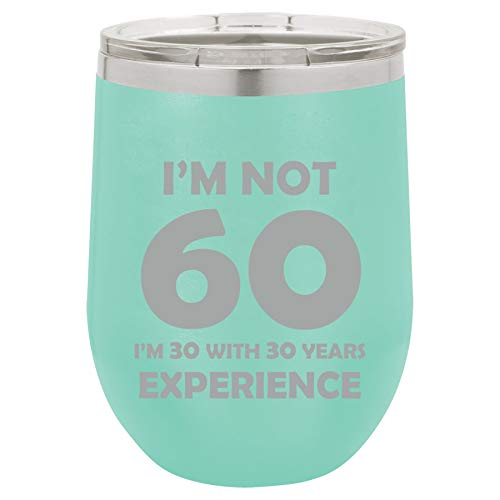 12 oz Double Wall Vacuum Insulated Stainless Steel Stemless Wine Tumbler Glass Coffee Travel Mug With Lid I'm Not 60 Funny 60th Birthday (Teal)