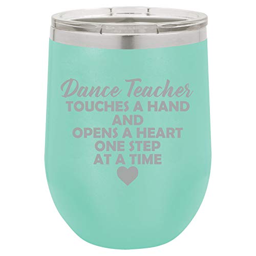 12 oz Double Wall Vacuum Insulated Stainless Steel Stemless Wine Tumbler Glass Coffee Travel Mug With Lid Dance Teacher Touches A Hand And Opens A Heart One Step At A Time (Teal)