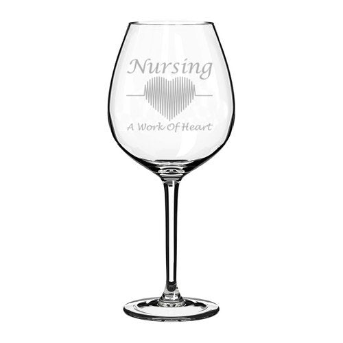 Wine Glass Goblet Nursing A Work of Heart Nurse (20 oz Jumbo)