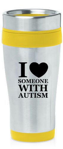 Yellow 16oz Insulated Stainless Steel Travel Mug Z1089 I Love Someone with Autism