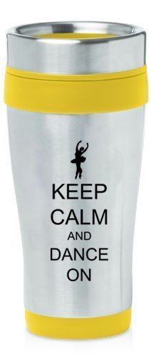 Yellow 16oz Insulated Stainless Steel Travel Mug Z281 Keep Calm and Dance On,MIP