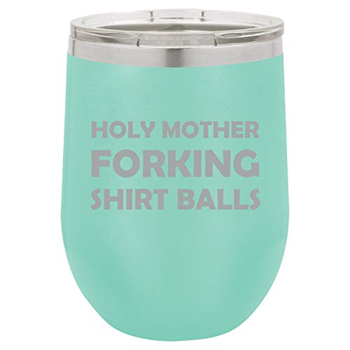 12 oz Double Wall Vacuum Insulated Stainless Steel Stemless Wine Tumbler Glass Coffee Travel Mug With Lid Holy Mother Forking Shirt Balls Funny (Teal)