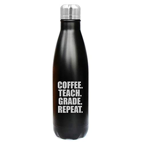 MIP Brand 17 oz. Double Wall Vacuum Insulated Stainless Steel Water Bottle Travel Mug Cup Coffee Teach Grade Repeat Teacher (Black)