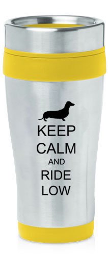 Yellow 16oz Insulated Stainless Steel Travel Mug Z1369 Keep Calm and Ride Low Dachshund