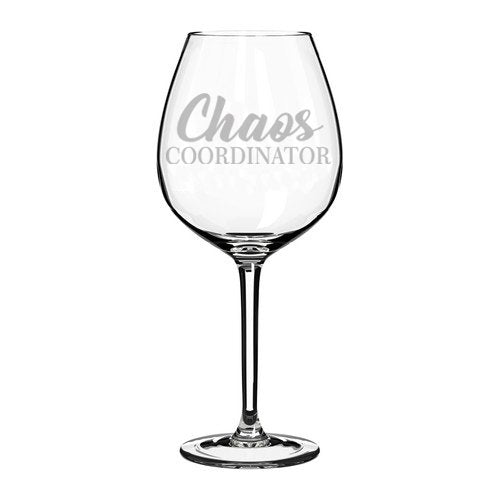 Wine Glass Goblet Funny Mom Mother Teacher Chaos Coordinator (20 oz Jumbo)
