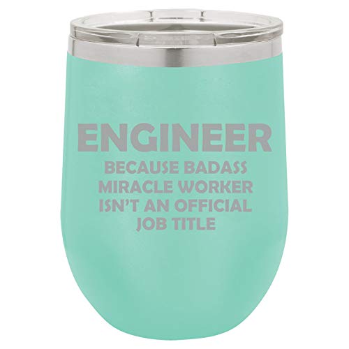 12 oz Double Wall Vacuum Insulated Stainless Steel Stemless Wine Tumbler Glass Coffee Travel Mug With Lid Engineer Miracle Worker Job Title Funny (Teal)