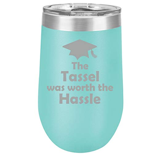 16 oz Double Wall Vacuum Insulated Stainless Steel Stemless Wine Tumbler Glass Coffee Travel Mug With Lid The Tassel Was Worth The Hassle Graduation (Teal)