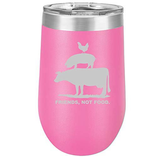 16 oz Double Wall Vacuum Insulated Stainless Steel Stemless Wine Tumbler Glass Coffee Travel Mug With Lid Friends, Not Food Vegan Farm Animal Rights (Hot Pink)