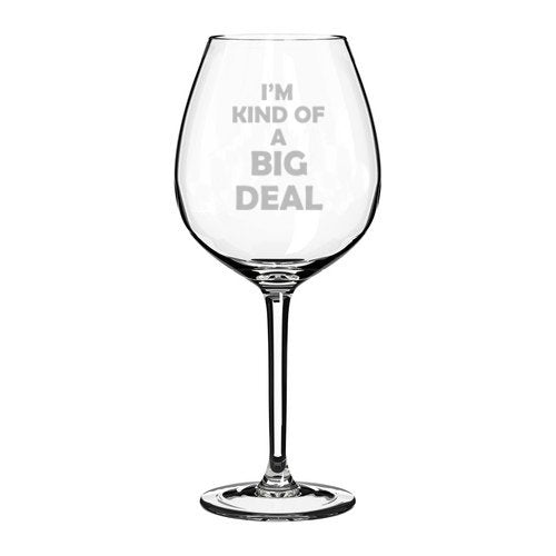 Wine Glass Goblet I'm Kind Of A Big Deal (20 oz Jumbo),MIP