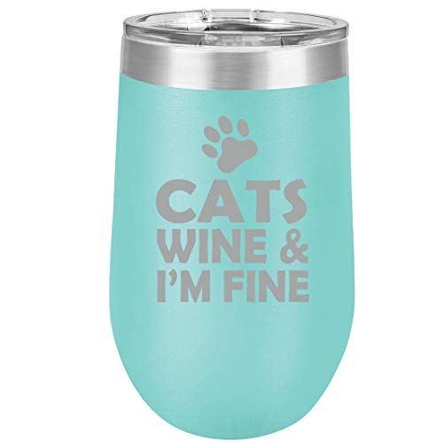 16 oz Double Wall Vacuum Insulated Stainless Steel Stemless Wine Tumbler Glass Coffee Travel Mug With Lid Cats Wine & I'm Fine (Teal)