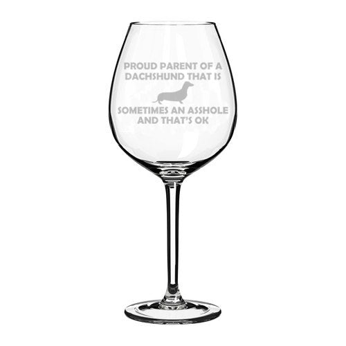 Wine Glass Goblet Funny Proud Parent Dachshund (20 oz Jumbo)