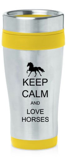 Yellow 16oz Insulated Stainless Steel Travel Mug Z1209 Keep Calm and Love Horses