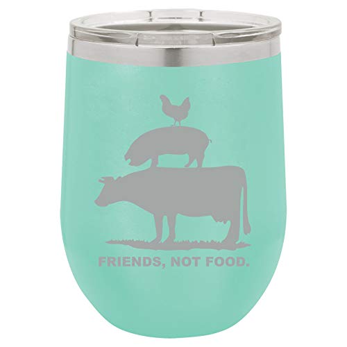 12 oz Double Wall Vacuum Insulated Stainless Steel Stemless Wine Tumbler Glass Coffee Travel Mug With Lid Friends, Not Food Vegan Farm Animal Rights (Teal)