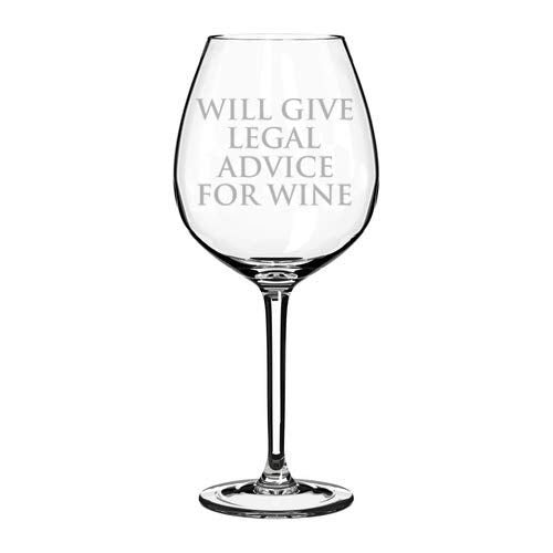Wine Glass Goblet Funny Lawyer Paralegal Attorney Will Give Legal Advice For Wine (20 oz Jumbo)
