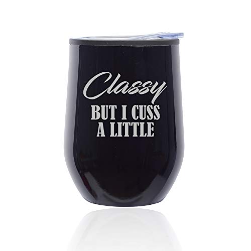 Stemless Wine Tumbler Coffee Travel Mug Glass With Lid Classy But I Cuss A Little Funny (Midnight Black)