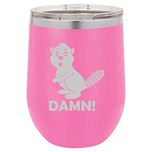 12 oz Double Wall Vacuum Insulated Stainless Steel Stemless Wine Tumbler Glass Coffee Travel Mug With Lid Beaver Damn Funny (Hot Pink)