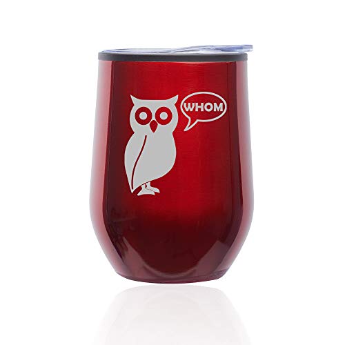 Stemless Wine Tumbler Coffee Travel Mug Glass With Lid Grammar Funny Owl Who Whom (Red)