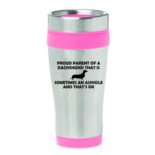 16 oz Insulated Stainless Steel Travel Mug Proud Parent Dachshund (Pink)