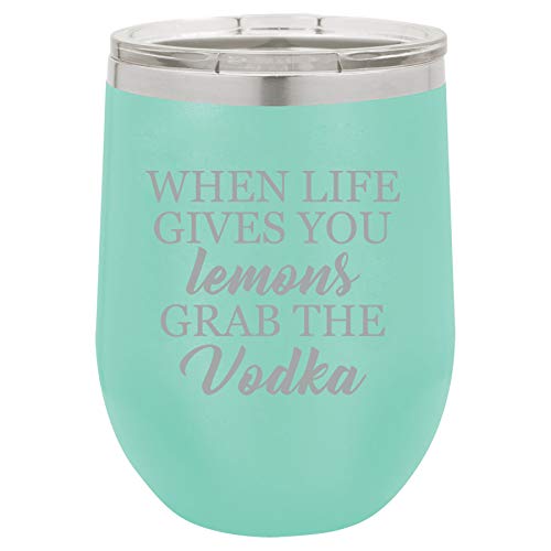 12 oz Double Wall Vacuum Insulated Stainless Steel Stemless Wine Tumbler Glass Coffee Travel Mug With Lid When Life Gives You Lemons Grab The Vodka Funny (Teal)