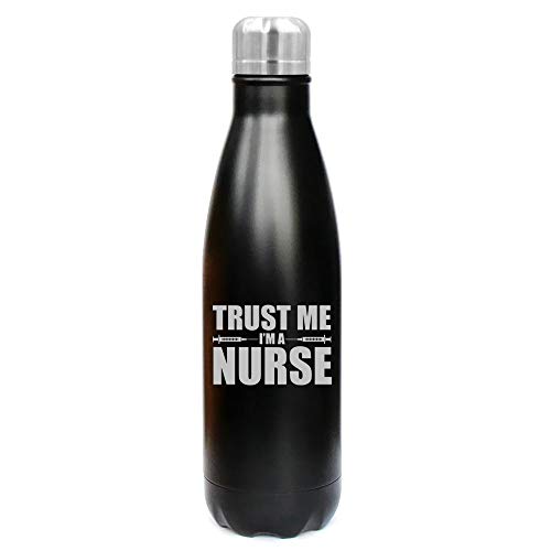 MIP Brand 17 oz. Double Wall Vacuum Insulated Stainless Steel Water Bottle Travel Mug Cup Trust Me I'm A Nurse (Black)