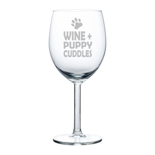 Wine Glass Goblet Wine Plus Puppy Cuddles (10 oz)