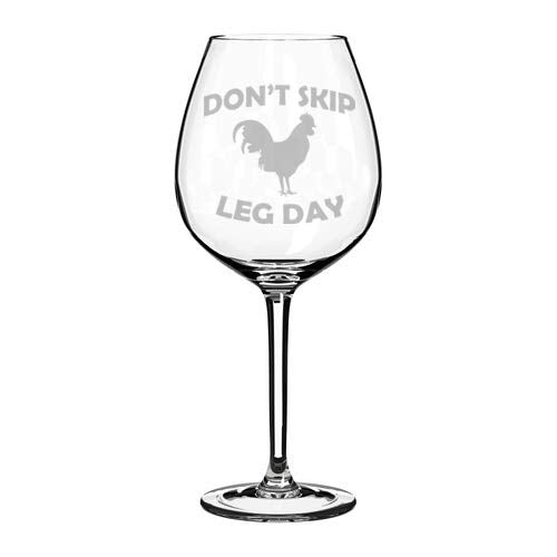 Wine Glass Goblet Funny Chicken Don't Skip Leg Day (20 oz Jumbo)